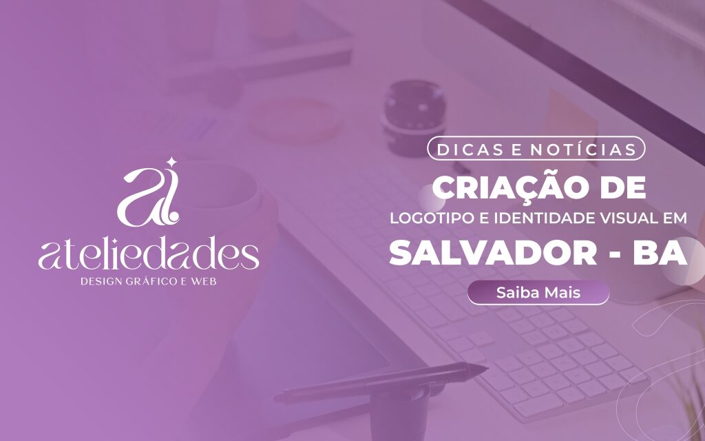 criação de logotipo e identidade visual em salvador ba